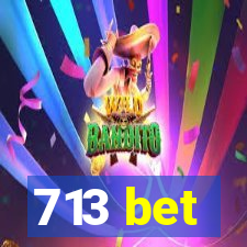 713 bet